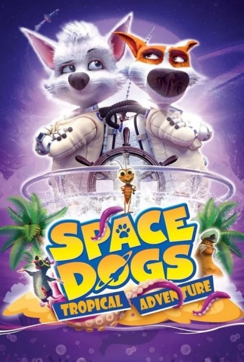 عکس انیمیشن سگهای فضایی: ماجراجویی گرمسیری